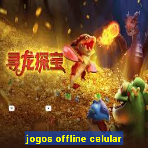 jogos offline celular